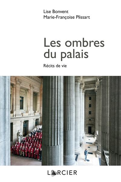 Les ombres du palais : récits de vie