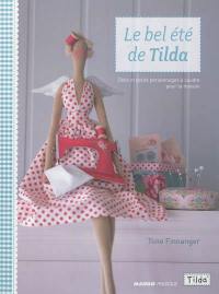 Le bel été de Tilda : déco et petits personnages à coudre pour la maison