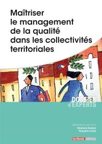 Maîtriser le management de la qualité dans les collectivités territoriales