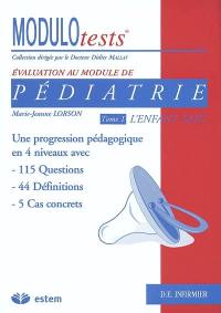 Pédiatrie. Vol. 1. L'enfant sain