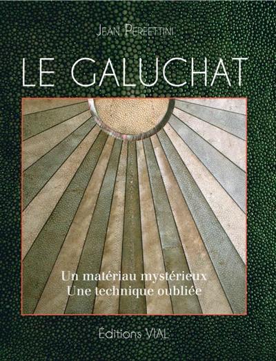 Le galuchat : un matériau mystérieux, une technique oubliée