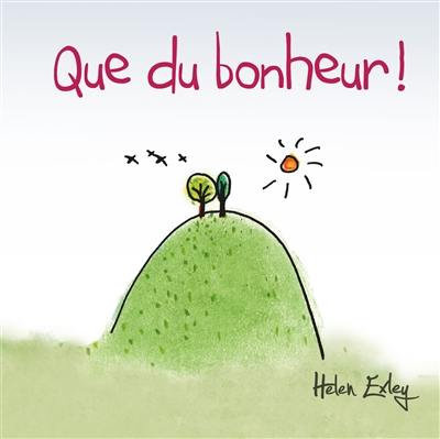 Que du bonheur !