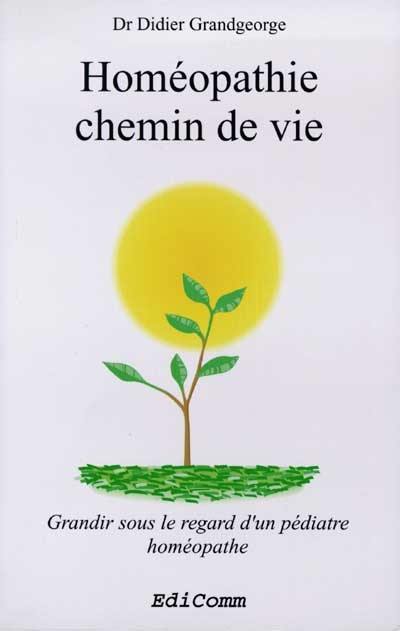 Homéopathie chemin de vie : grandir sous le regard d'un pédiatre homéopathe