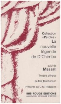 La nouvelle légende de D'Chimbo. Massak