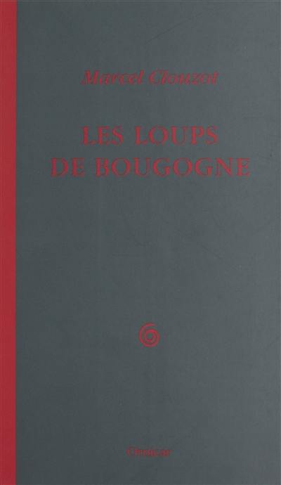 Les loups de Bougogne