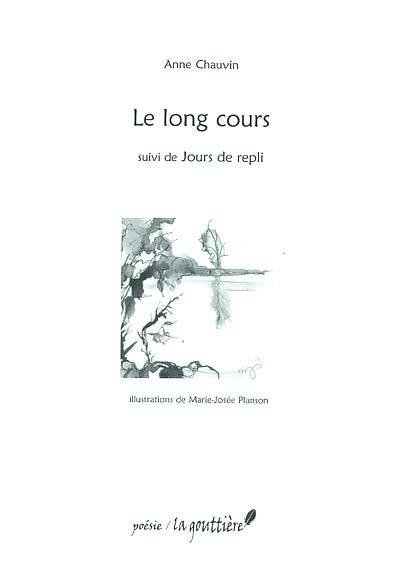 Le long cours. Jours de repli