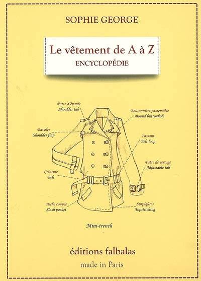 Le vêtement de A à Z : encyclopédie thématique de la mode et du textile