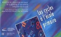 Les Cycles à l'école primaire