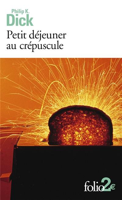 Petit déjeuner au crépuscule : et autres nouvelles