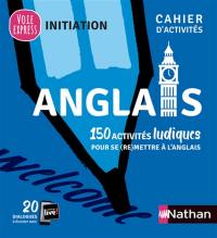 Anglais : 150 activités ludiques pour se (re)mettre à l'anglais