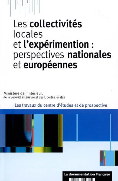 Les collectivités locales et l'expérimentation : perspectives nationales et européennes