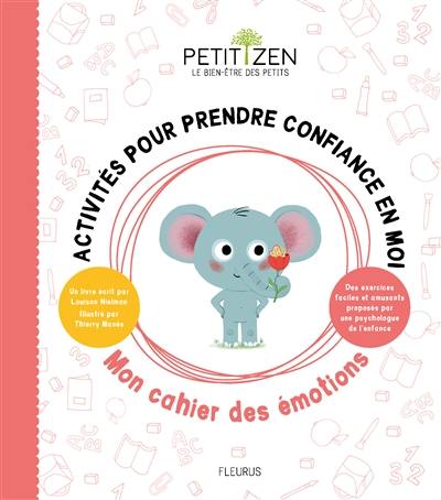 Activités pour prendre confiance en moi : mon cahier des émotions