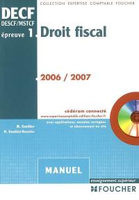 Droit fiscal, DECF-DESCF-MSTCF, épreuve n° 1 : manuel avec applications, annales corrigées et abonnement au site