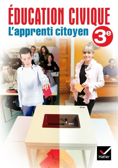 Education civique 3e : l'apprenti citoyen