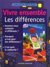 Vivre ensemble. Vivre ensemble, les différences