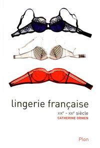 Lingerie française : XIXe-XXIe siècle