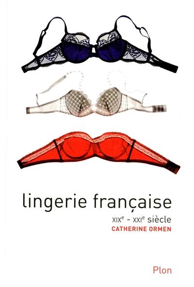 Lingerie française : XIXe-XXIe siècle