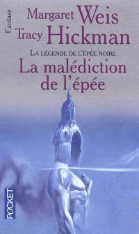 La légende de l'épée noire. Vol. 2. La malédiction de l'épée