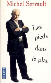 Les pieds dans le plat