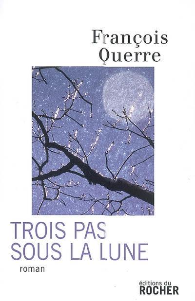 Trois pas sous la Lune