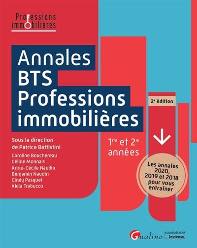 Annales BTS professions immobilières, 1re et 2e années : les annales 2020, 2019 et 2018 pour vous entraîner