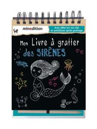 Mon livre à gratter des sirènes