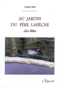 Au jardin du père Labêche. Vol. 2. Les bêtes