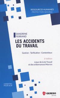 Les accidents du travail : gestion, tarification, contentieux