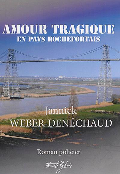 Amour tragique en pays rochefortais