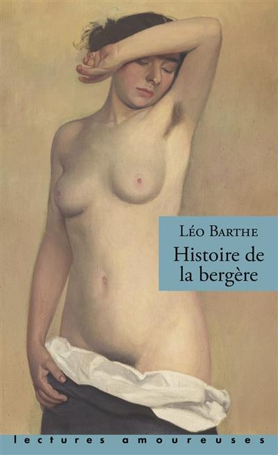 De la vie d'une chienne. Vol. 1. Histoire de la bergère