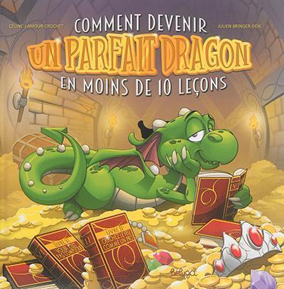 Comment devenir un parfait dragon en moins de 10 leçons