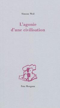 L'agonie d'une civilisation