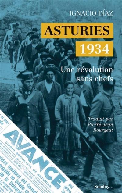 Asturies 1934 : une révolution sans chefs