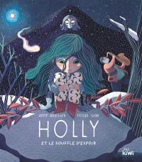 Holly et le souffle d'espoir