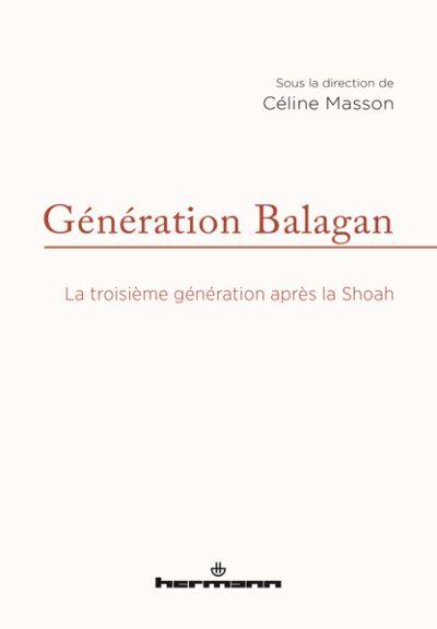 Génération Balagan : la troisième génération après la Shoah