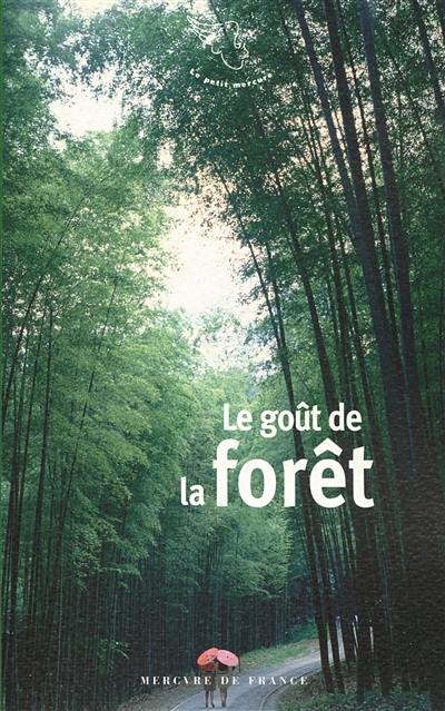 Le goût de la forêt