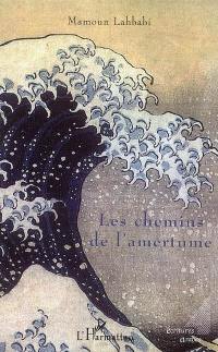 Les chemins de l'amertume