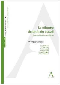 La réforme du droit du travail : commentaires des nouveautés