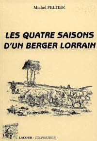 Les quatre saisons d'un berger lorrain