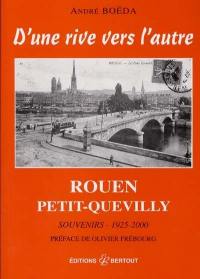 Rouen, Petit-Quevilly : d'une rive vers l'autre : souvenirs, 1925-2000