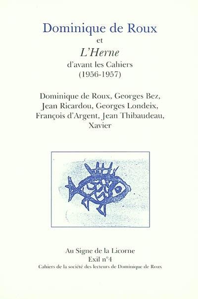 Dominique de Roux et l'Herne d'avant les Cahiers (1956-1957)