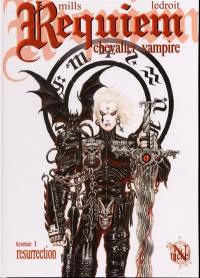 Requiem, chevalier vampire. Vol. 1. Résurrection