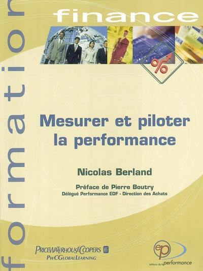 Mesurer et piloter la performance