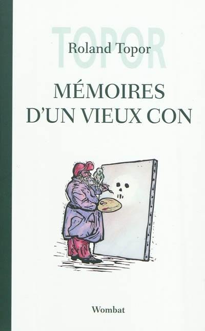 Mémoires d'un vieux con