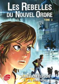 Witch & Wizard, les rebelles du Nouvel Ordre. Vol. 3