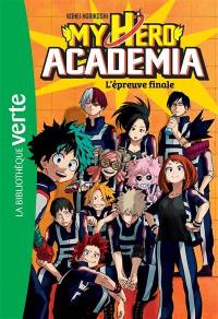 My hero academia. Vol. 4. L'épreuve finale