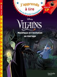 Disney vilains : Maléfique et l'invitation au mariage : début de CP, niveau 1