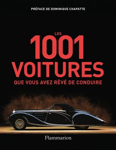 Les 1.001 voitures que vous avez rêvé de conduire