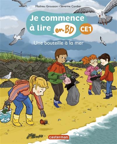 Je commence à lire en BD. Une bouteille à la mer : CE1