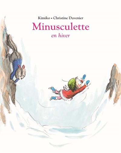 Minusculette. Minusculette en hiver